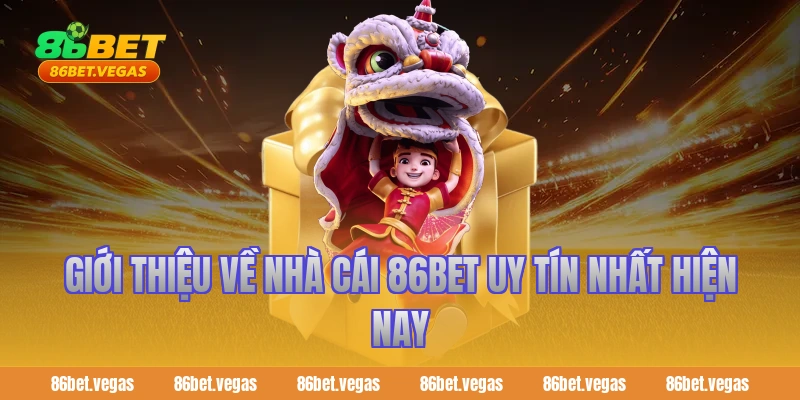 Giới thiệu về nhà cái 86bet uy tín nhất hiện nay
