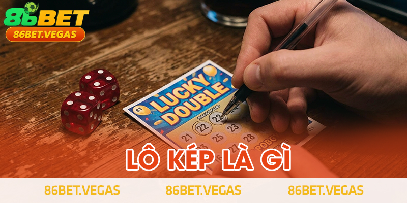 Lô kép là gì?