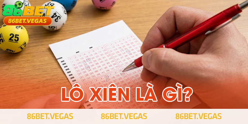 Lô xiên là gì?