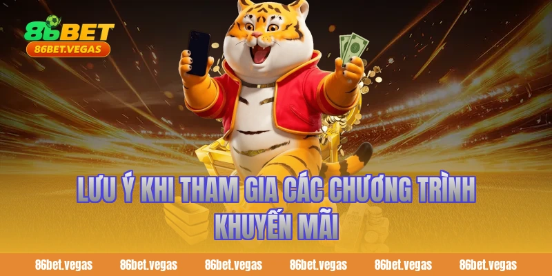 Lưu ý khi tham gia các chương trình khuyến mãi
